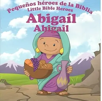 Abigail, pequeños héroes de la Biblia - Bilingüe