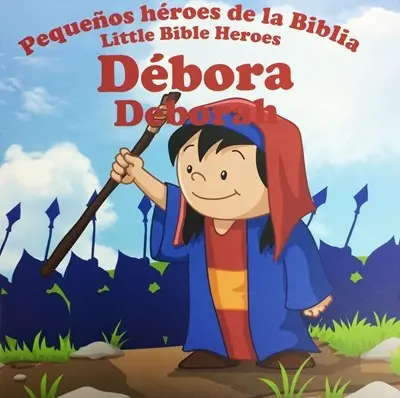 Débora, pequeños héroes de la Biblia - Bilingüe