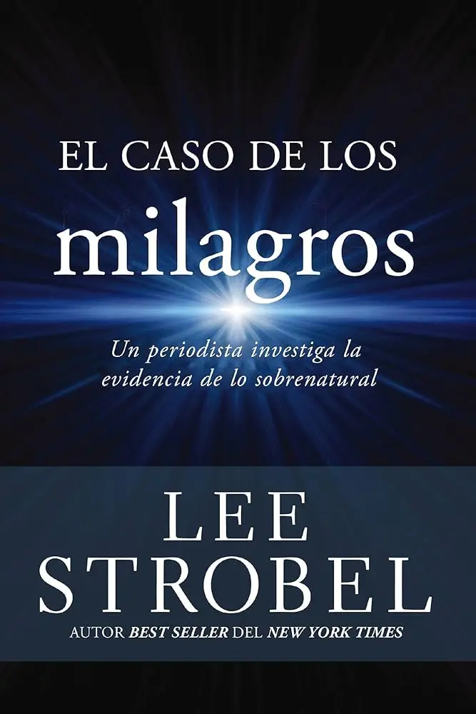El caso de los milagros (Lee Strobel)