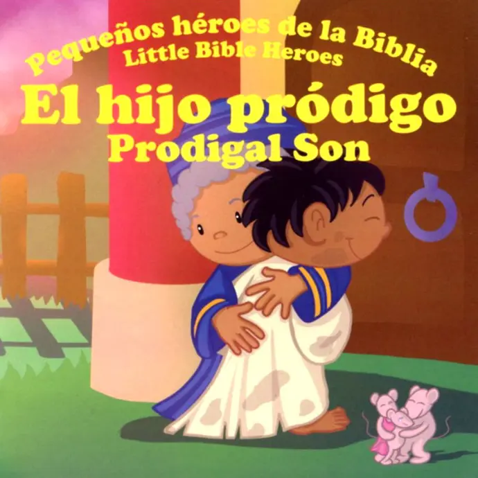 El hijo pródigo, pequeños héroes de la Biblia - Bilingüe