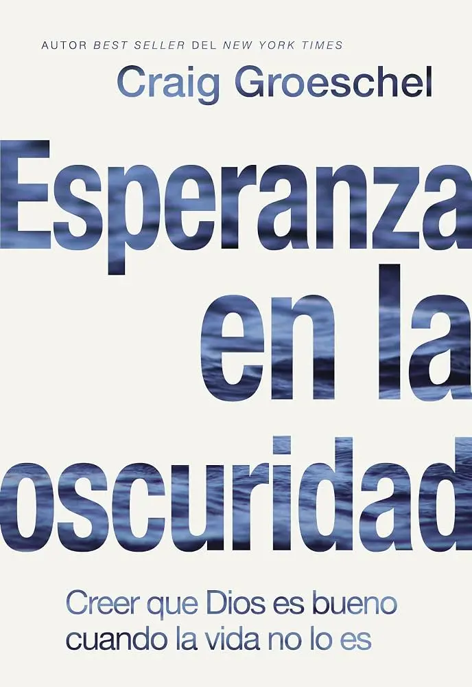 Esperanza en la oscuridad (Graig Groeschel)