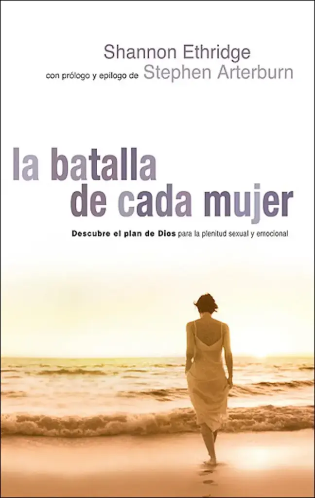 La batalla de cada mujer (Shannon Ethridge)