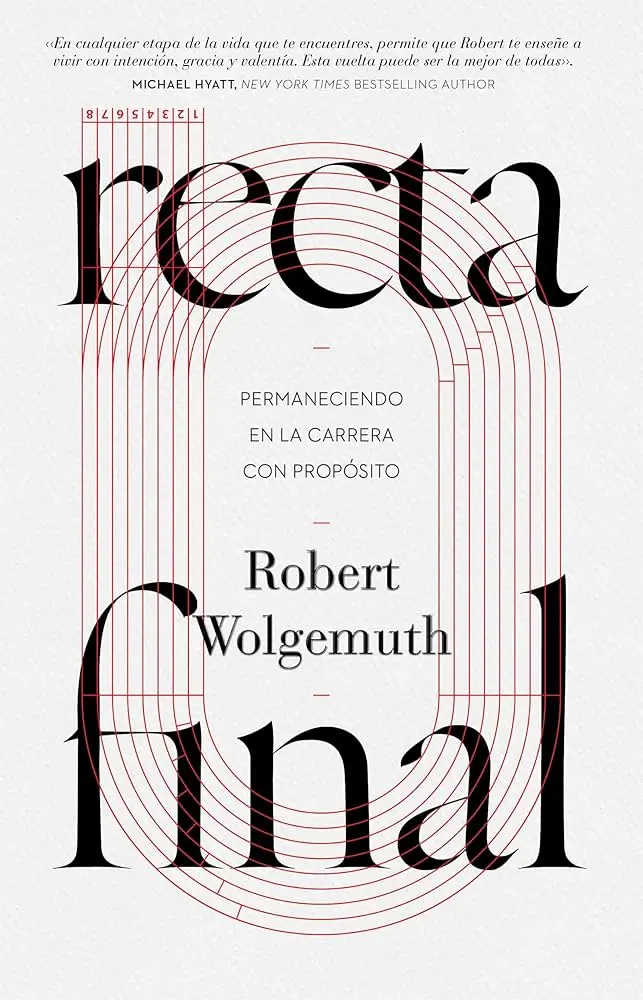 Recta Final (Robert Wolgemuth)
