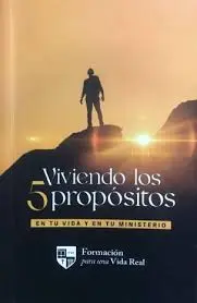 Viviendo Los 5 Propósitos