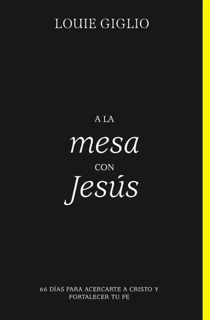 A la mesa con Jesús (Louie Giglio)