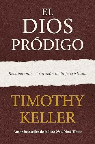 El Dios pródigo (Timothy Keller)