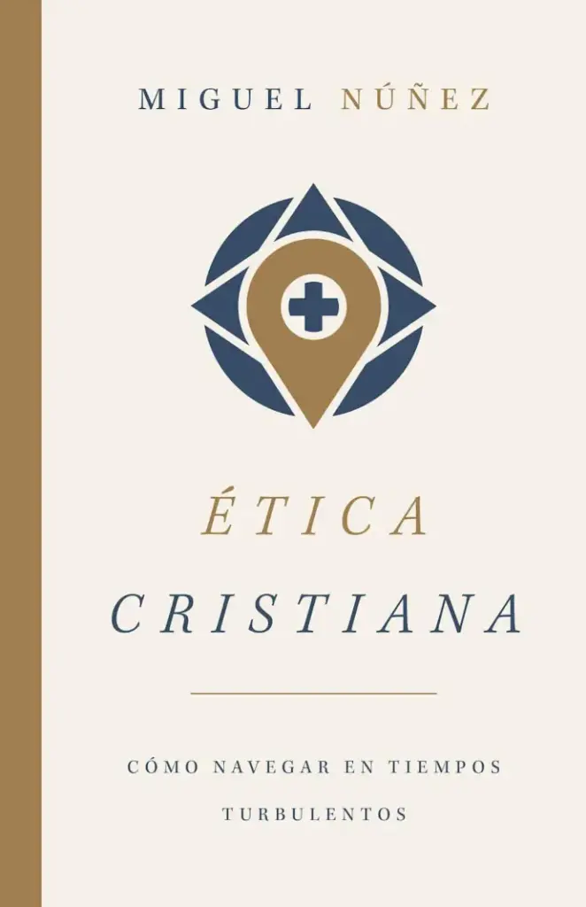 Ética Cristiana (Miguel Núñez)