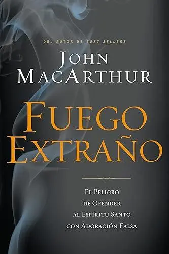 Fuego extraño (John MacArthur)