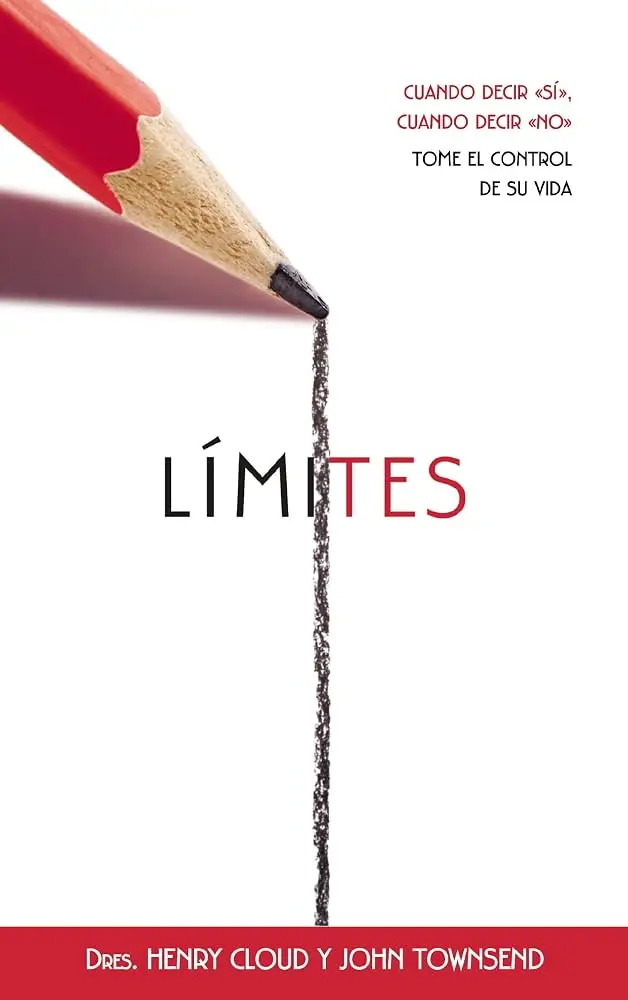 Límites (Dr. Henry Cloud y Dr. John Townsend)