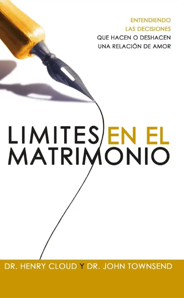 Límites en el matrimonio (Dr. Henry Cloud & Dr. John Townsend)