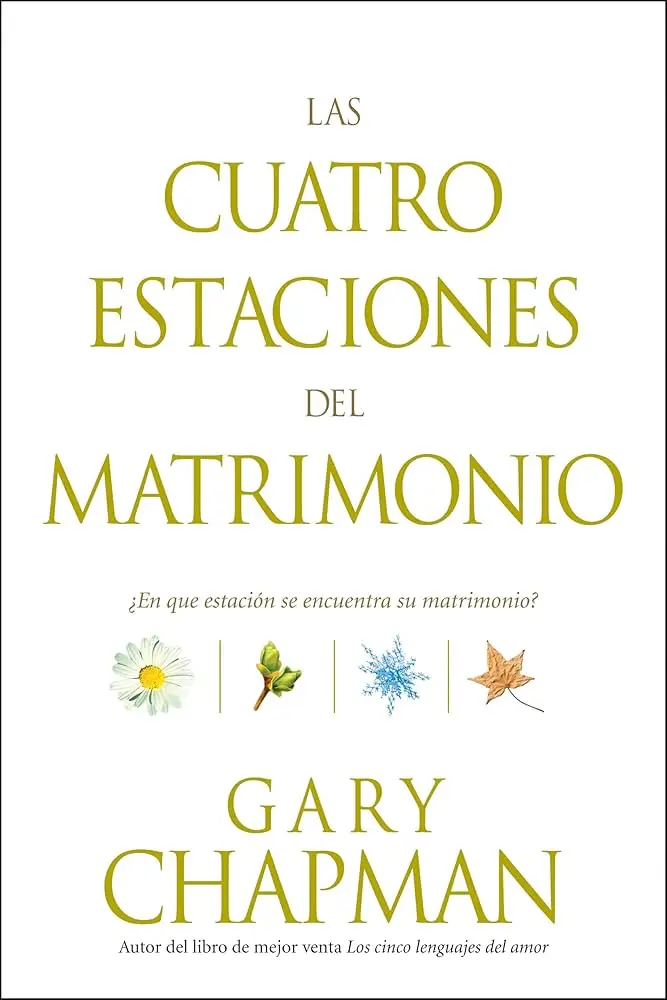 Las cuatro estaciones del matrimonio (Gary Chapman)