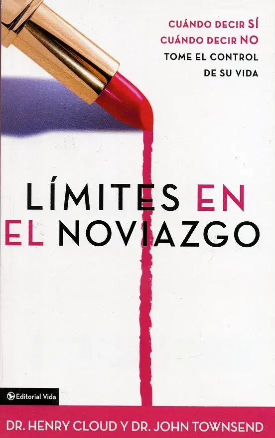 Límites en el noviazgo (Dr. Henry Cloud & Dr. John Townsend)