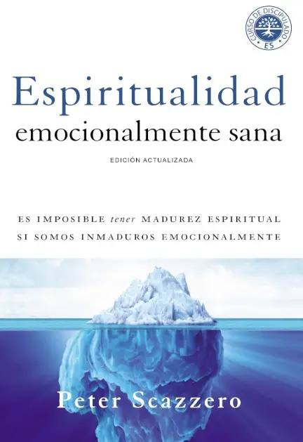 Espiritualidad emocionalmente sana (Peter Scazzero)