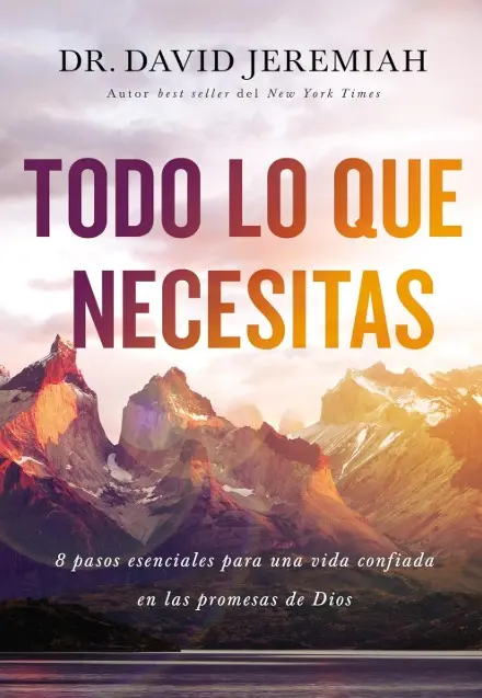 Todo lo que necesitas (Dr. David Jeremiah)
