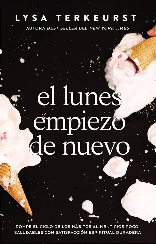 El lunes empiezo de nuevo (Lysa TerKeurst)