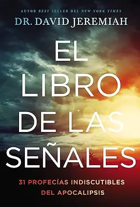 El libro de las señales (Dr. David Jeremiah)