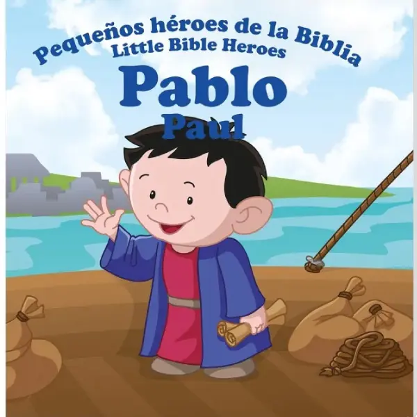 Pablo, pequeños héroes de la Biblia - Bilingüe