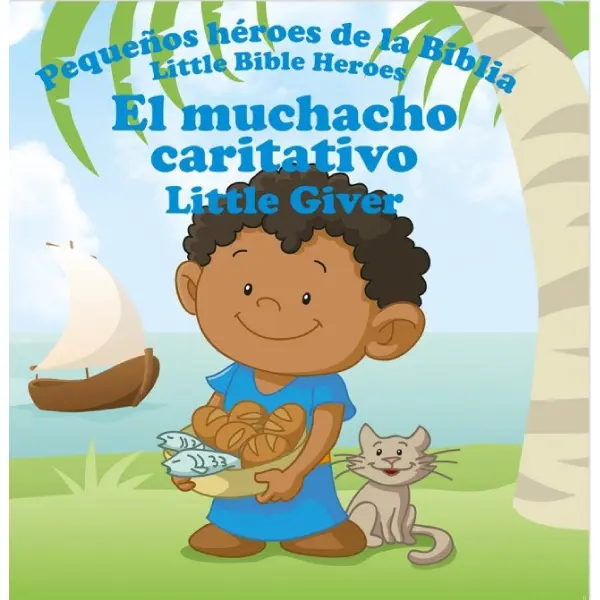 El muchacho caritativo, pequeños héroes de la Biblia - Bilingüe