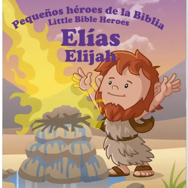 Elías, pequeños héroes de la Biblia - Bilingüe