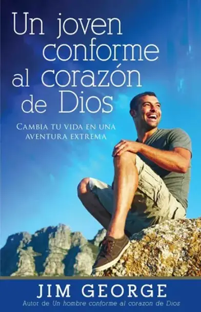 Un joven conforme al corazón de Dios (Jim George)