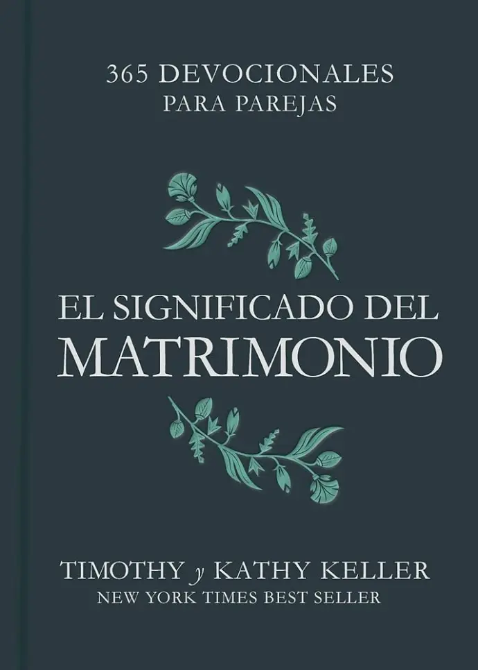 Devocional: El significado del matrimonio (Timothy Keller)