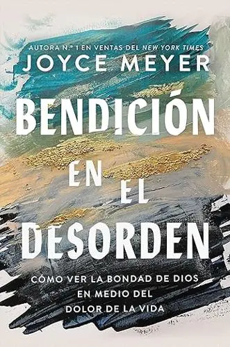 Bendición en el desorden (Joyce Meyer)