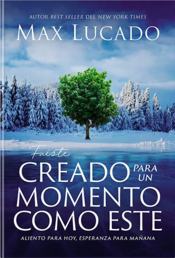 Fuiste creado para un momento como este (Max Lucado)