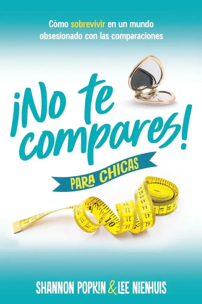 No te compares para chicas (Shannon Popkin y Lee Nienhuis)