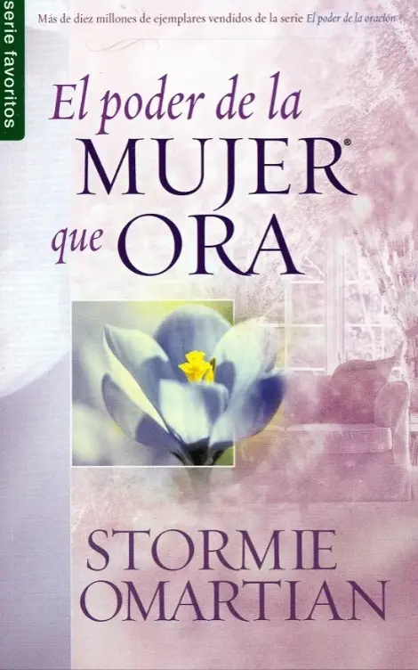 El poder de la mujer que ora (Stormie Omartian)