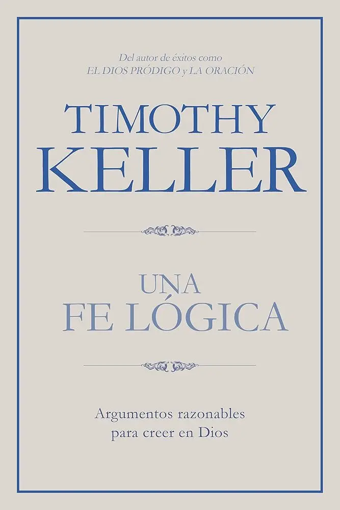 Una fe lógica (Timothy Keller)