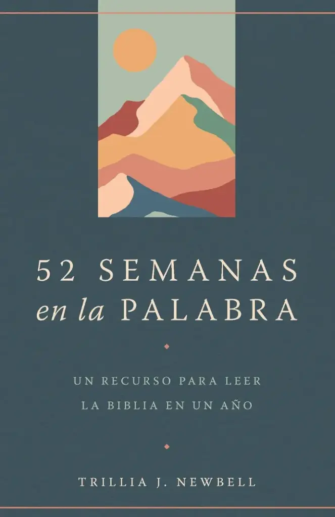 52 semanas en la Palabra (Trillia J. Newbell)