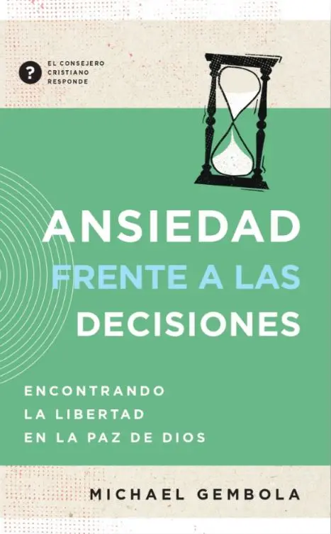 Ansiedad frente a las decisiones (Michael Gembola)