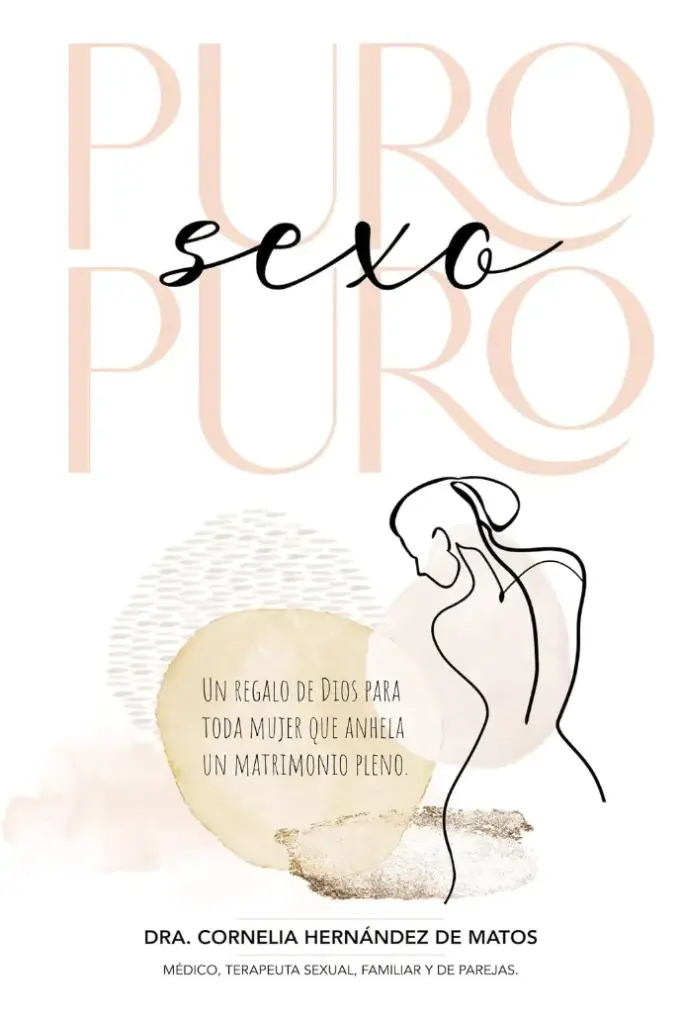 Puro sexo puro (Dra. Cornelia Hernández de Matos)