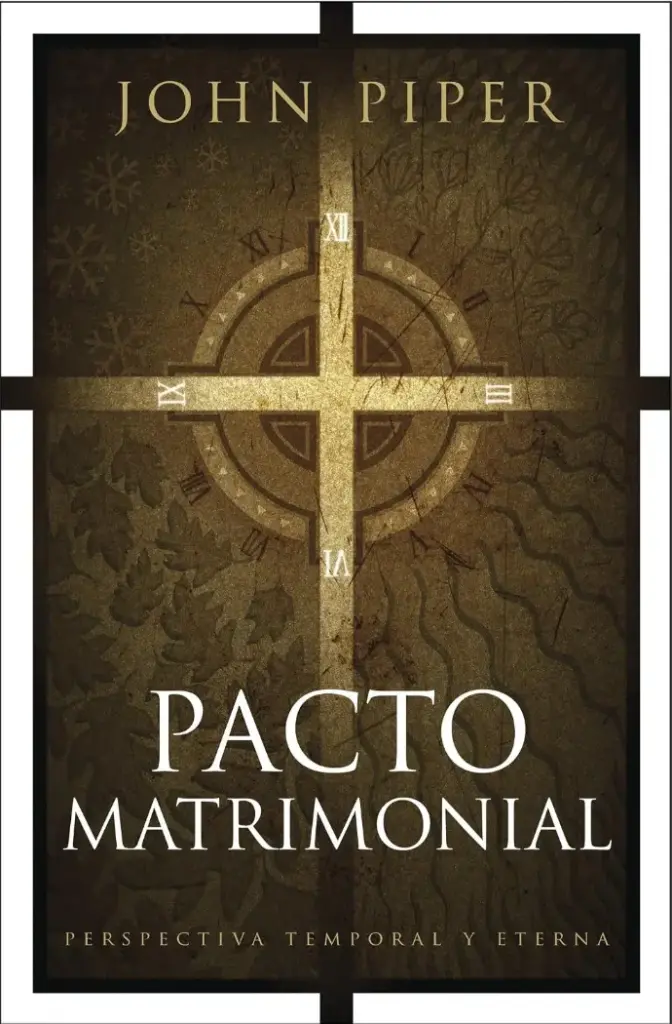 Pacto matrimonial (John Piper)