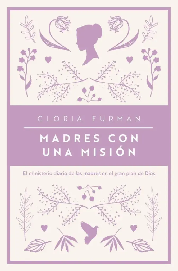 Madres con una misión (Gloria Furman)