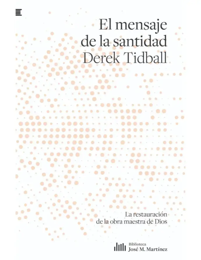 El mensaje de la santidad (Derek Tidball)