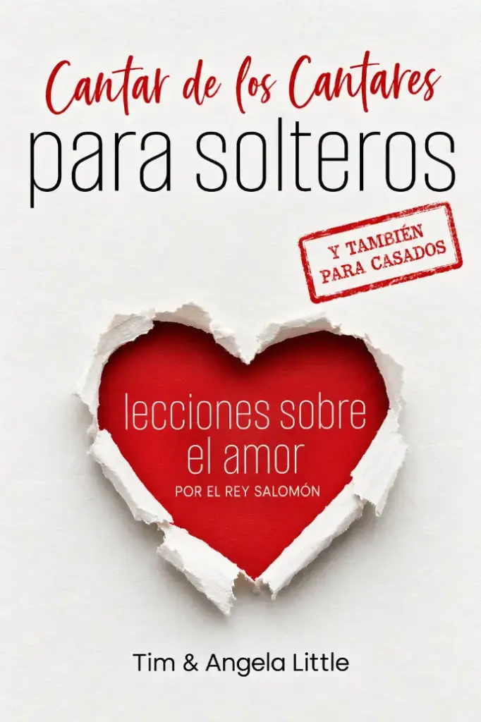 Cantar de los cantares para solteros (Tim & Angela Little)