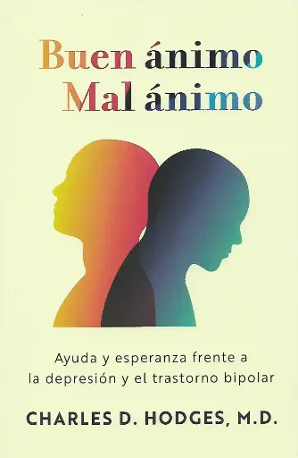 [SALUD] Buen ánimo, mal ánimo (Charles D. Hogdes)