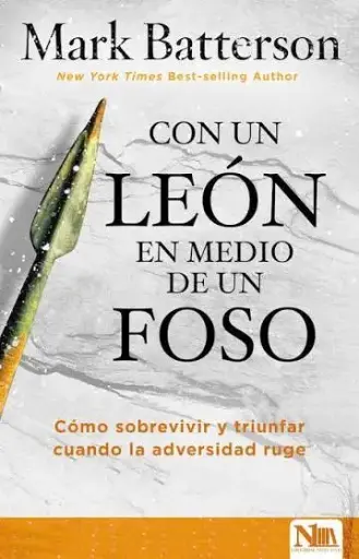 Con un león en medio de un foso (Mark Batterson)