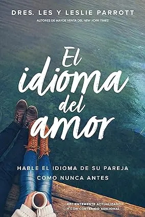 El idioma del amor (Dres. Les & Leslie Parrott)