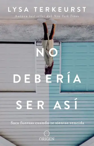 [MUJERES] No debería ser así (Lysa Terkeurst)