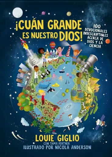 [NIÑOS] ¡Cuán grande es nuestro Dios! (Louie Giglio)