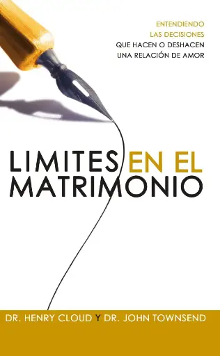 [MATRIMONIOS] Límites en el matrimonio (Dr. Henry Cloud & Dr. John Townsend)