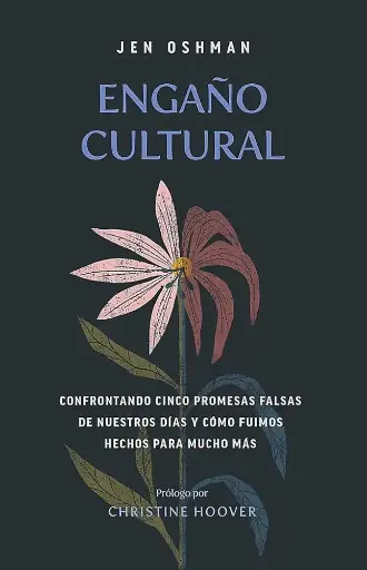 [VIDA CRISTIANA] Engaño cultural (Jen Oshman)