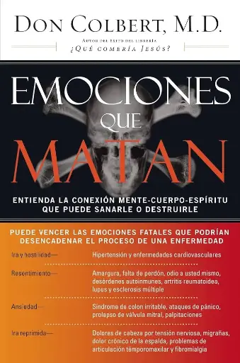 [CRECIMIENTO PERSONAL] Emociones que matan (Dr. Don Colbert)
