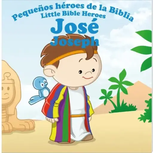 [NIÑOS] José, pequeños héroes de la Biblia - Bilingüe