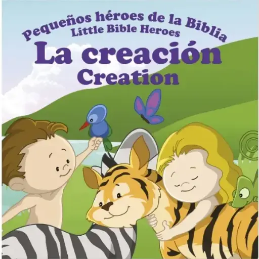 [NIÑOS] La creación, pequeños héroes de la Biblia - Bilingüe