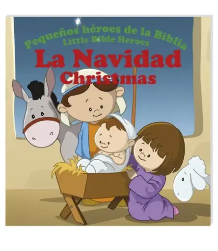[NIÑOS] La Navidad, pequeños héroes de la Biblia - Bilingüe