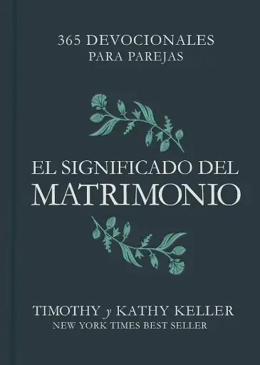 [DEVOCIONAL] Devocional: El significado del matrimonio (Timothy Keller)