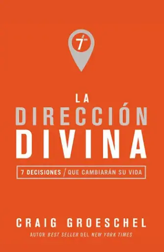 [CRECIMIENTO PERSONAL] La dirección divina (Craig Groeschel)